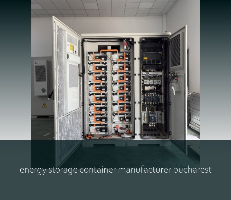 energy storage container manufacturer bucharest