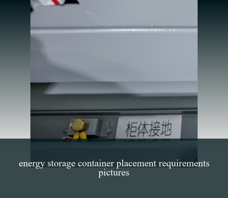 energy storage container placement requirements pictures