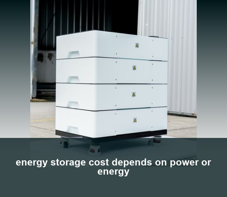 energy storage cost depends on power or energy
