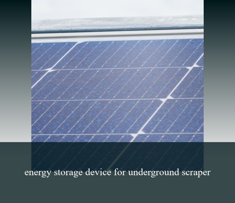 energy storage device for underground scraper