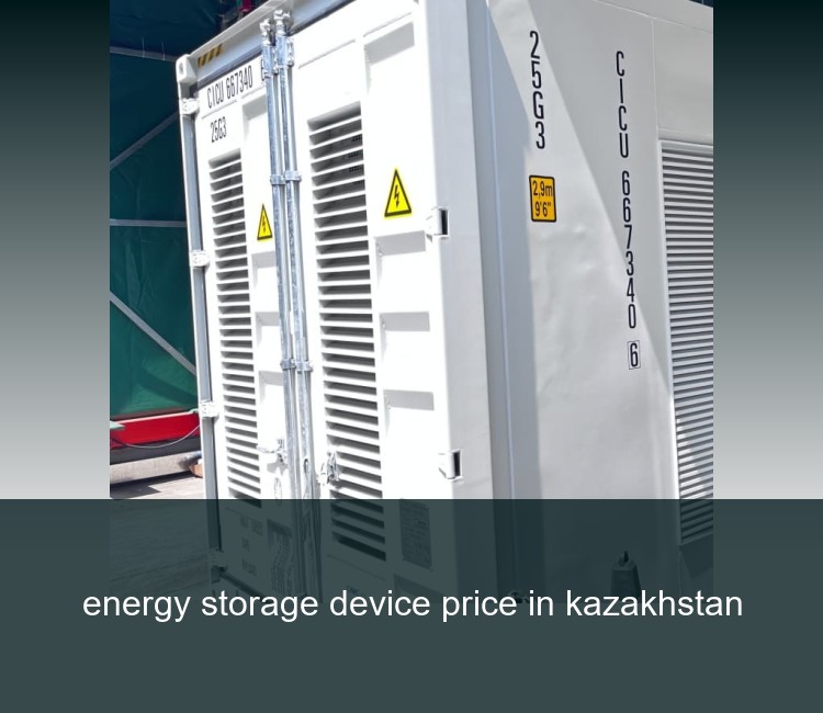 energy storage device price in kazakhstan