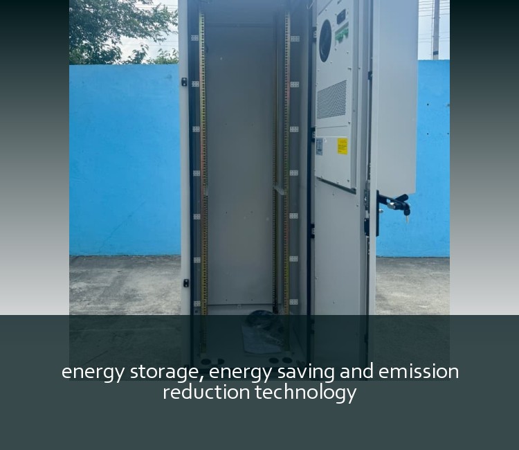 energy storage, energy saving and emission reduction technology