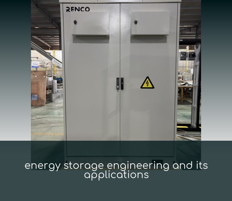 energy storage engineering and its applications