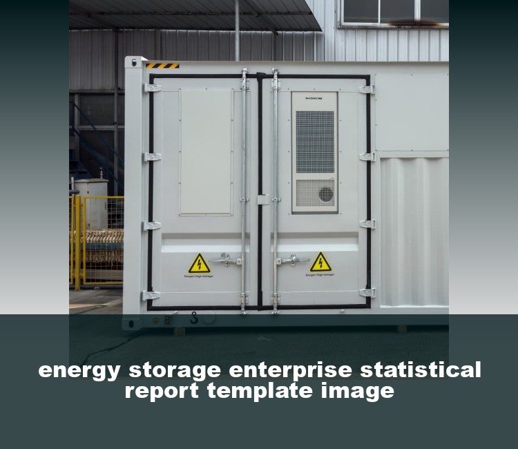 energy storage enterprise statistical report template image