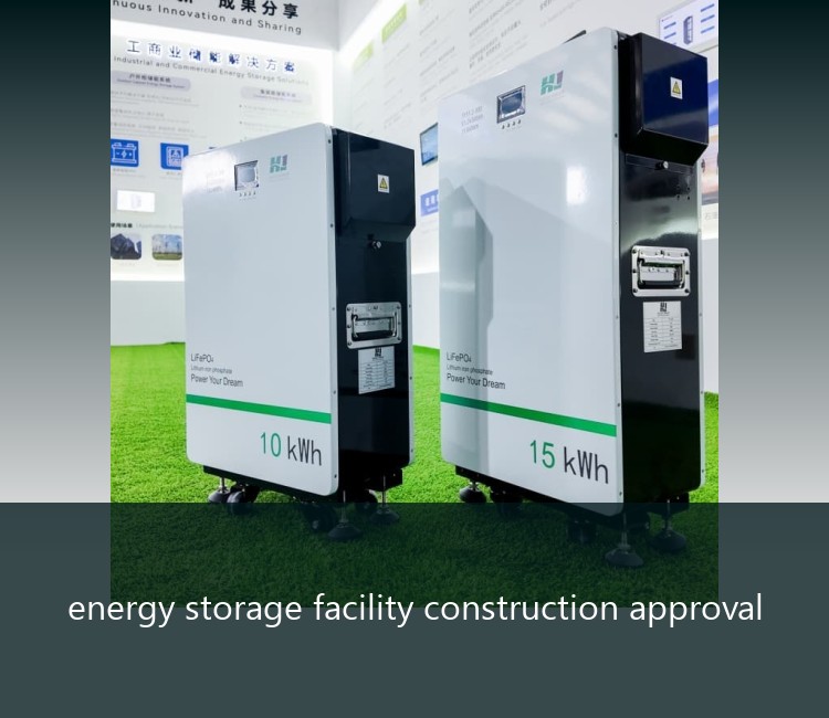 energy storage facility construction approval