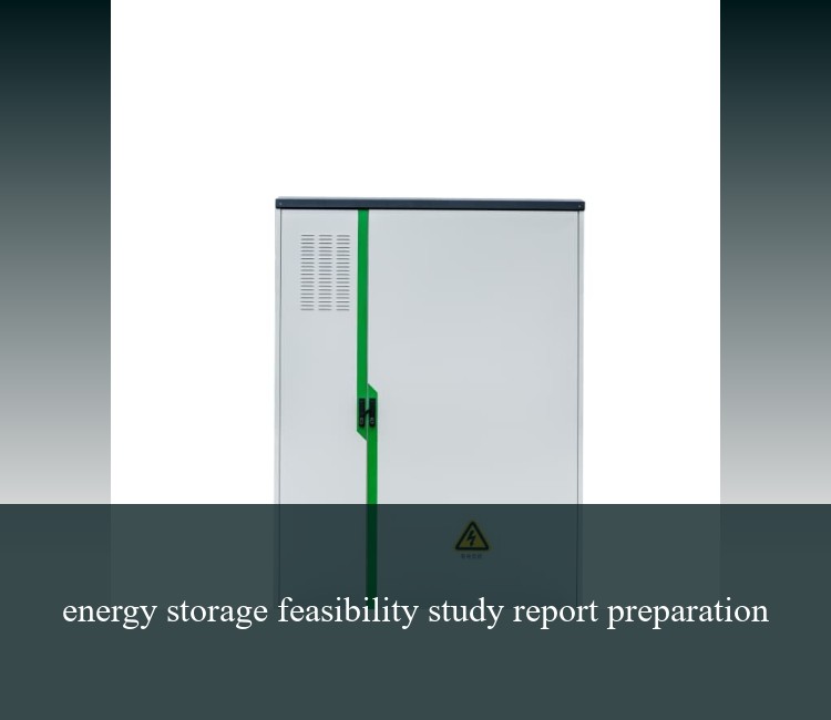 energy storage feasibility study report preparation