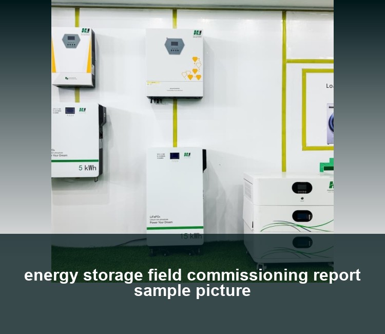 energy storage field commissioning report sample picture