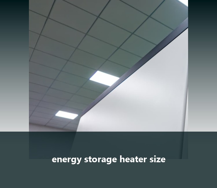 energy storage heater size