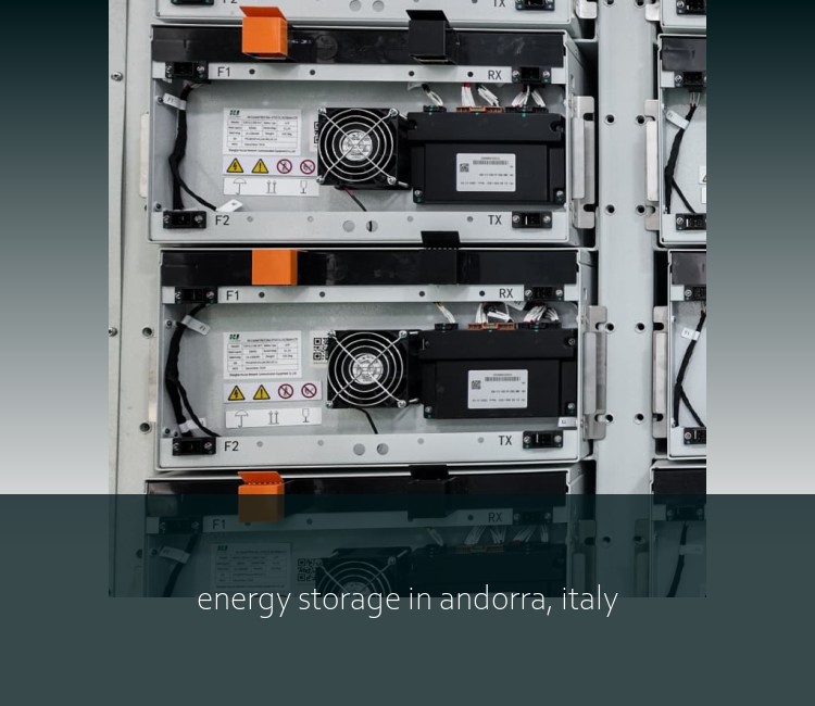 energy storage in andorra, italy