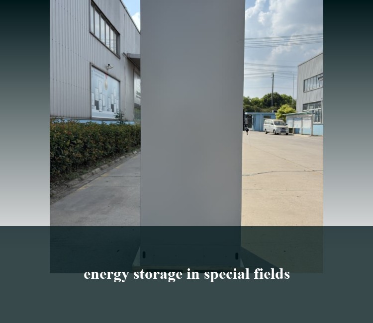 energy storage in special fields