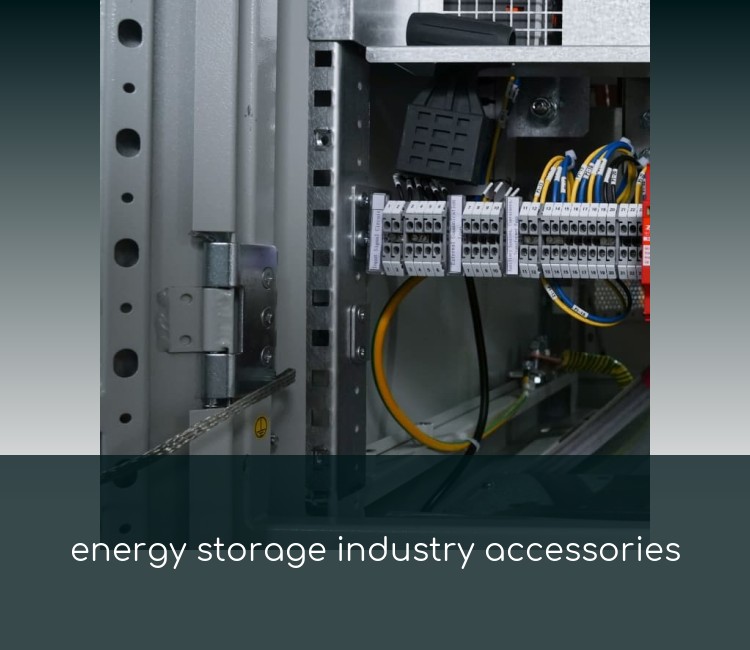 energy storage industry accessories