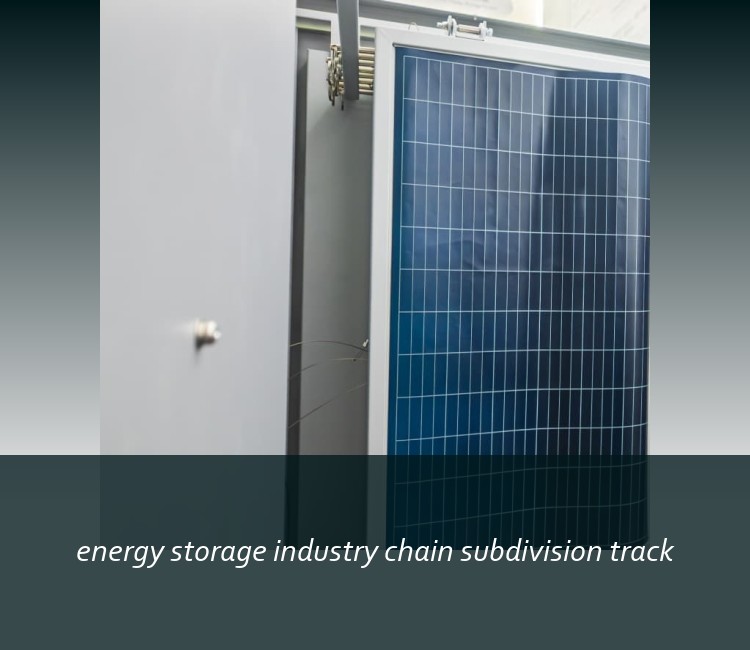 energy storage industry chain subdivision track