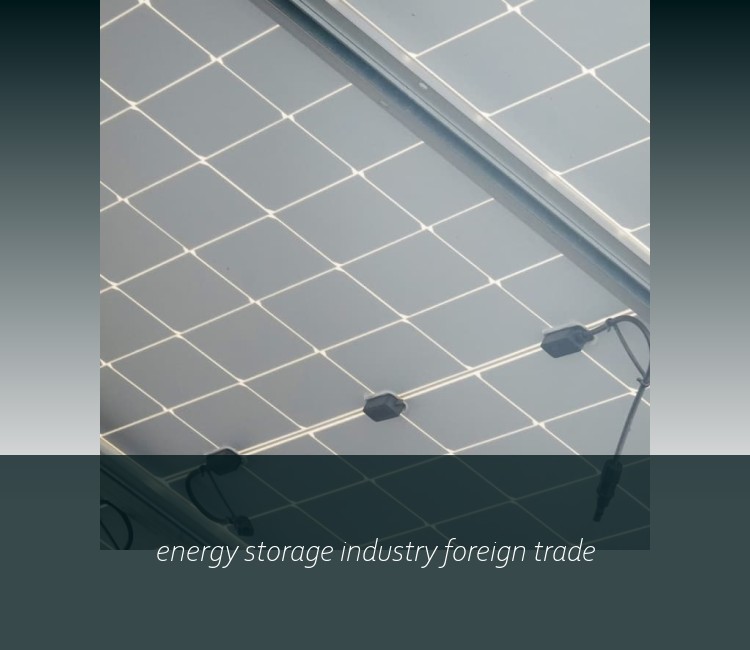 energy storage industry foreign trade