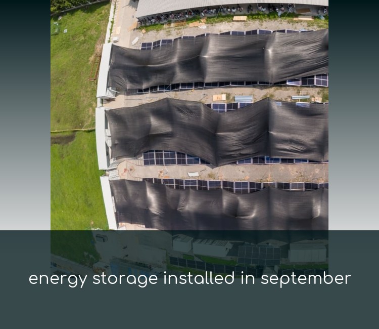 energy storage installed in september