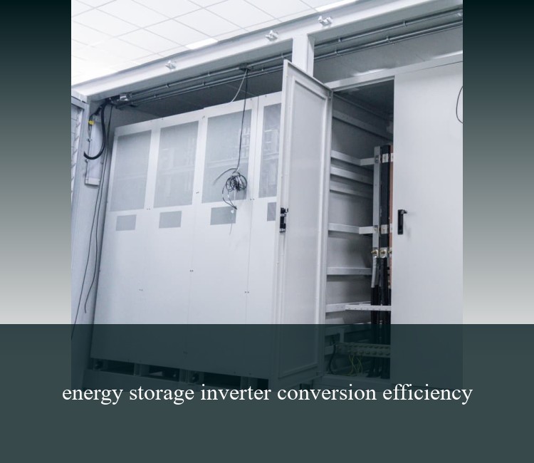 energy storage inverter conversion efficiency