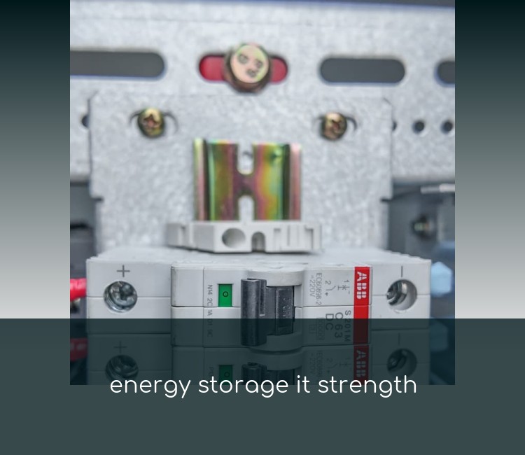 energy storage it strength