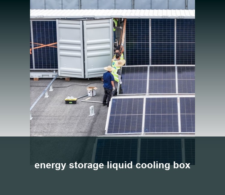 energy storage liquid cooling box