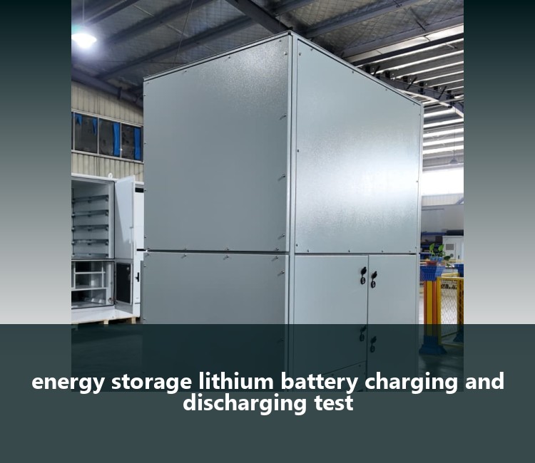 energy storage lithium battery charging and discharging test