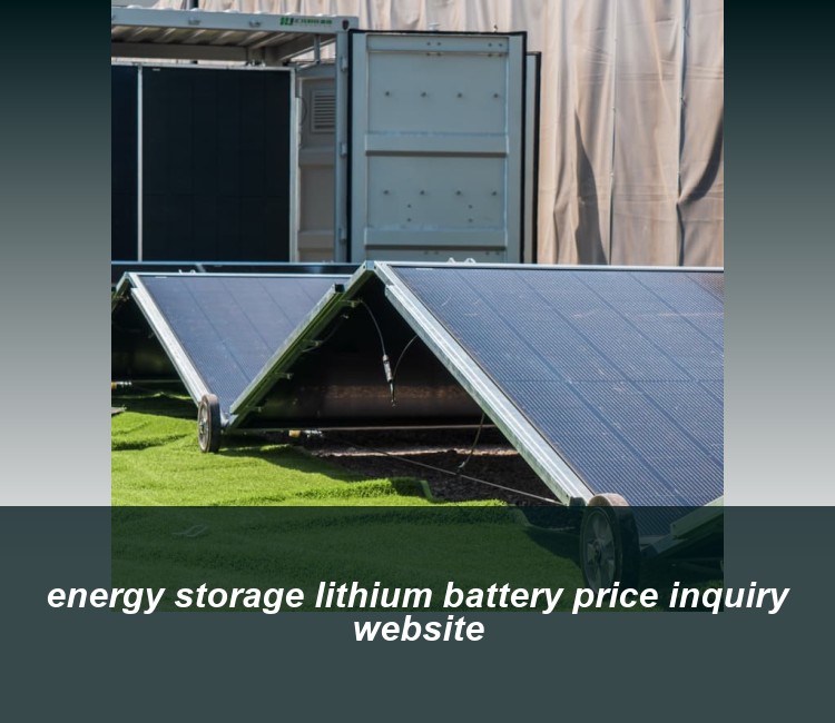 energy storage lithium battery price inquiry website