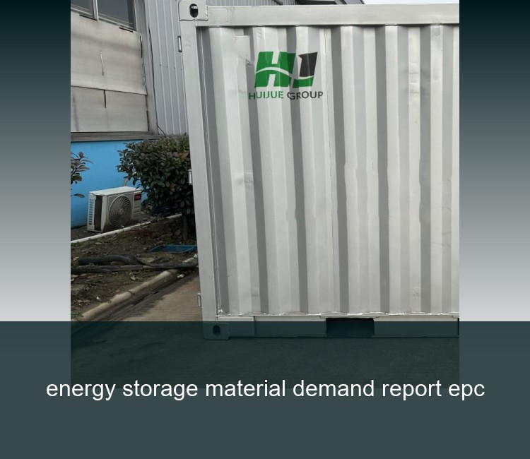 energy storage material demand report epc