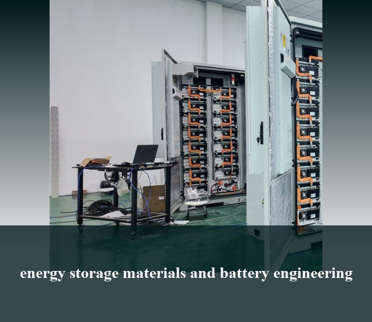 energy storage materials and battery engineering