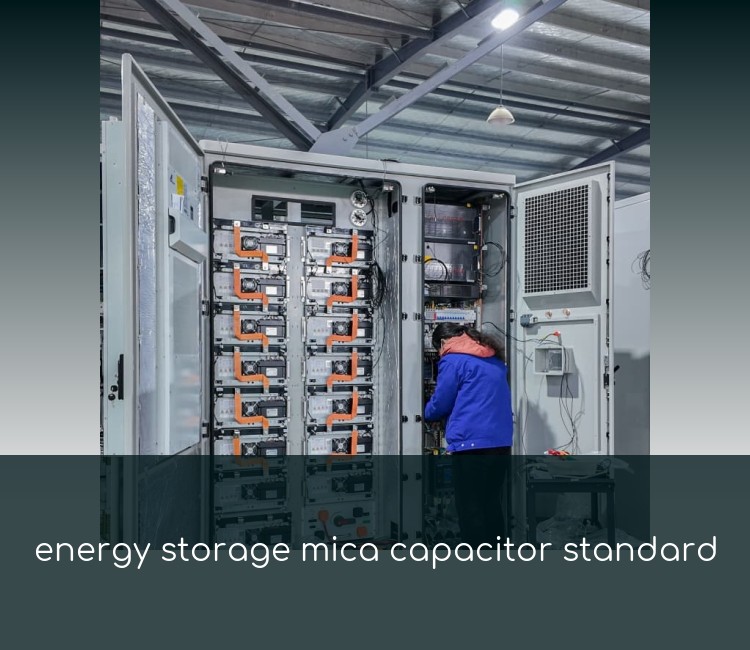 energy storage mica capacitor standard