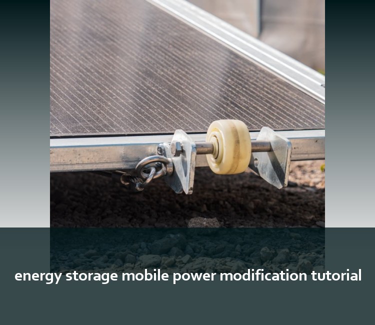 energy storage mobile power modification tutorial