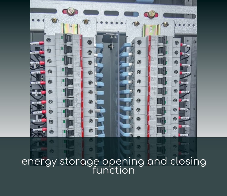 energy storage opening and closing function