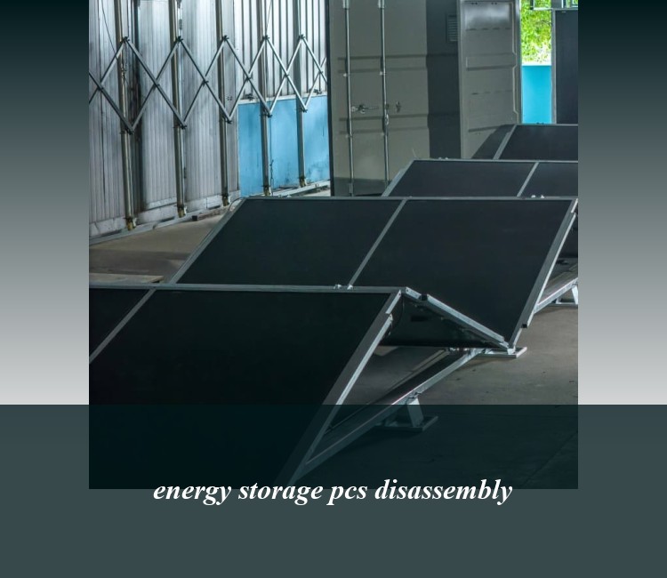 energy storage pcs disassembly