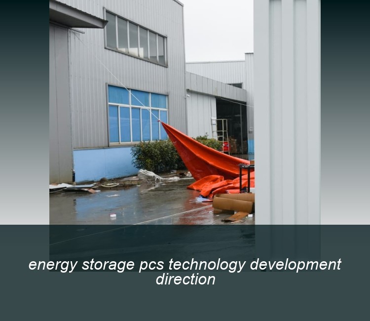 energy storage pcs technology development direction