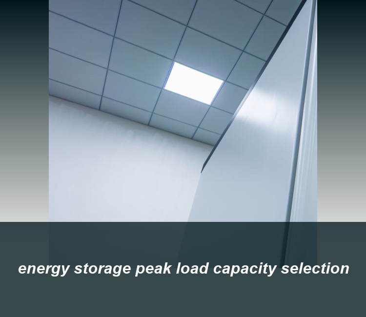 energy storage peak load capacity selection