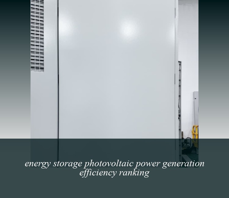 energy storage photovoltaic power generation efficiency ranking