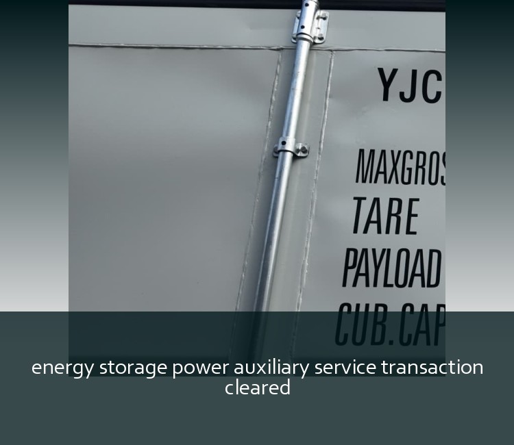 energy storage power auxiliary service transaction cleared