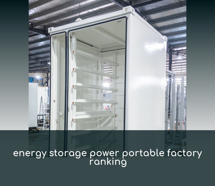 energy storage power portable factory ranking