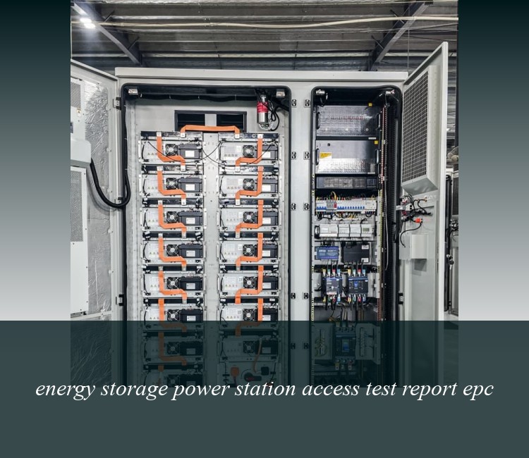 energy storage power station access test report epc