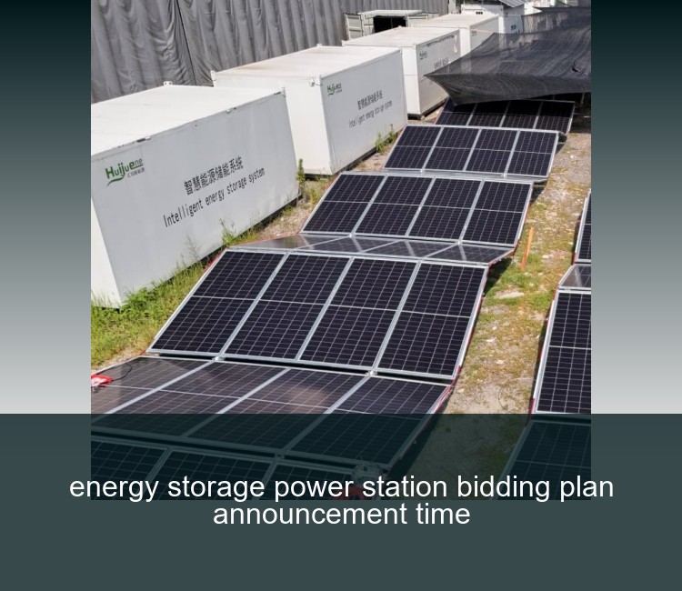 energy storage power station bidding plan announcement time
