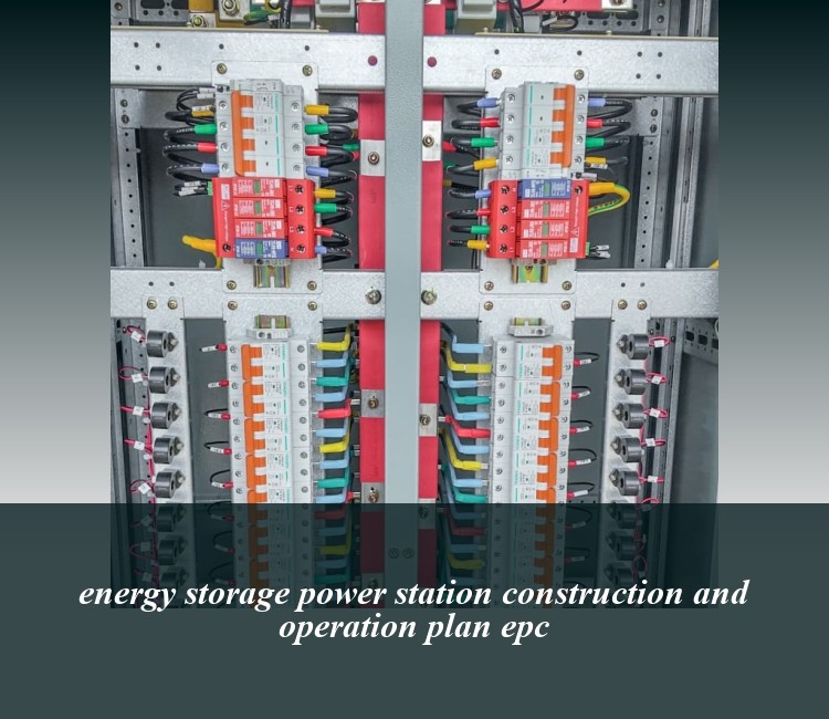 energy storage power station construction and operation plan epc