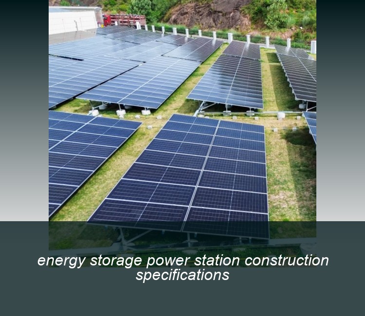 energy storage power station construction specifications