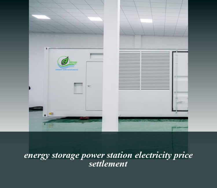 energy storage power station electricity price settlement
