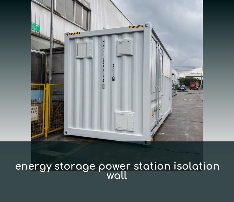 energy storage power station isolation wall