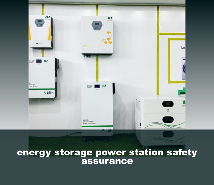 energy storage power station safety assurance