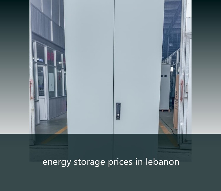 energy storage prices in lebanon