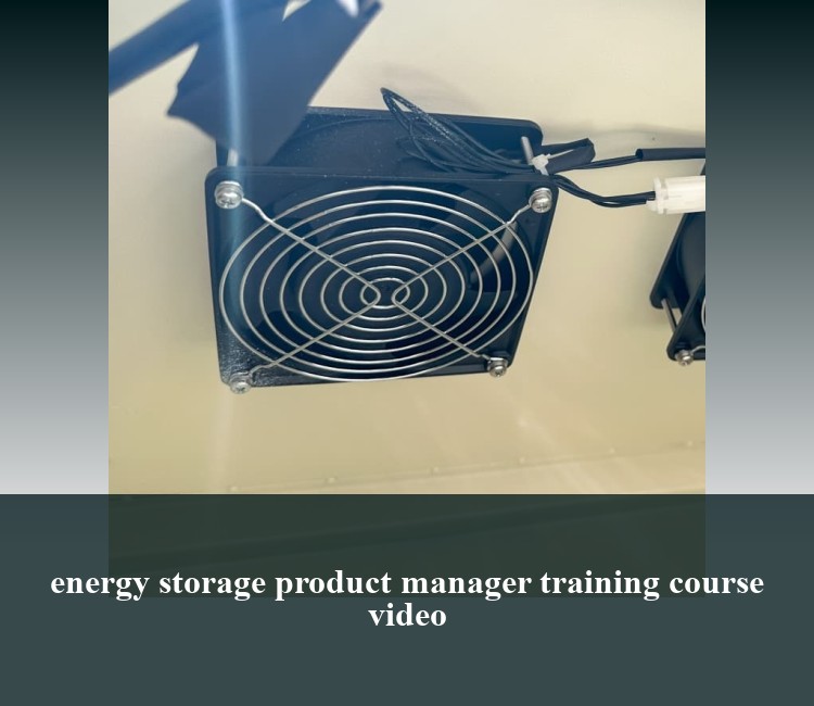 energy storage product manager training course video