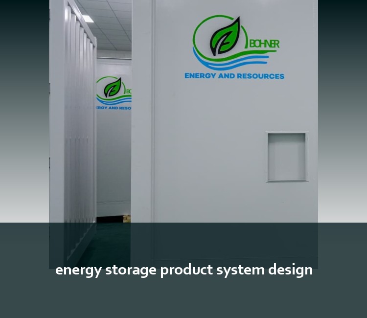 energy storage product system design