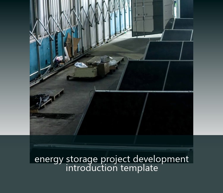 energy storage project development introduction template