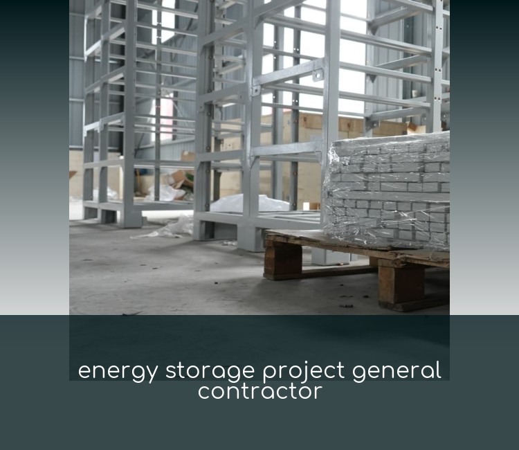 energy storage project general contractor