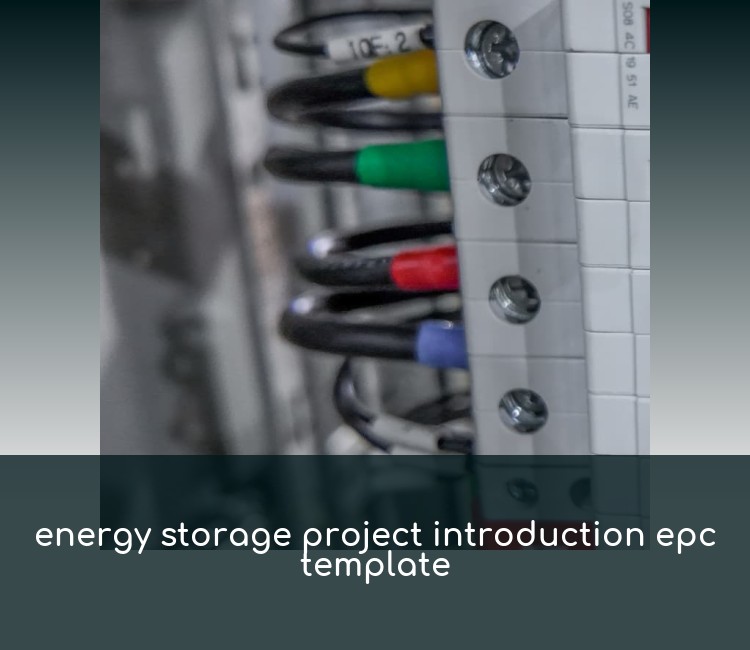 energy storage project introduction epc template