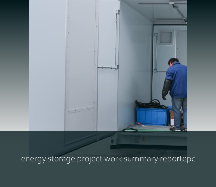 energy storage project work summary reportepc