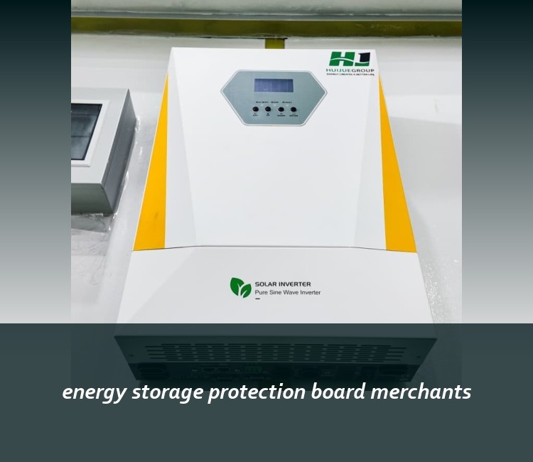 energy storage protection board merchants