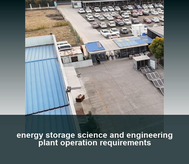 energy storage science and engineering plant operation requirements